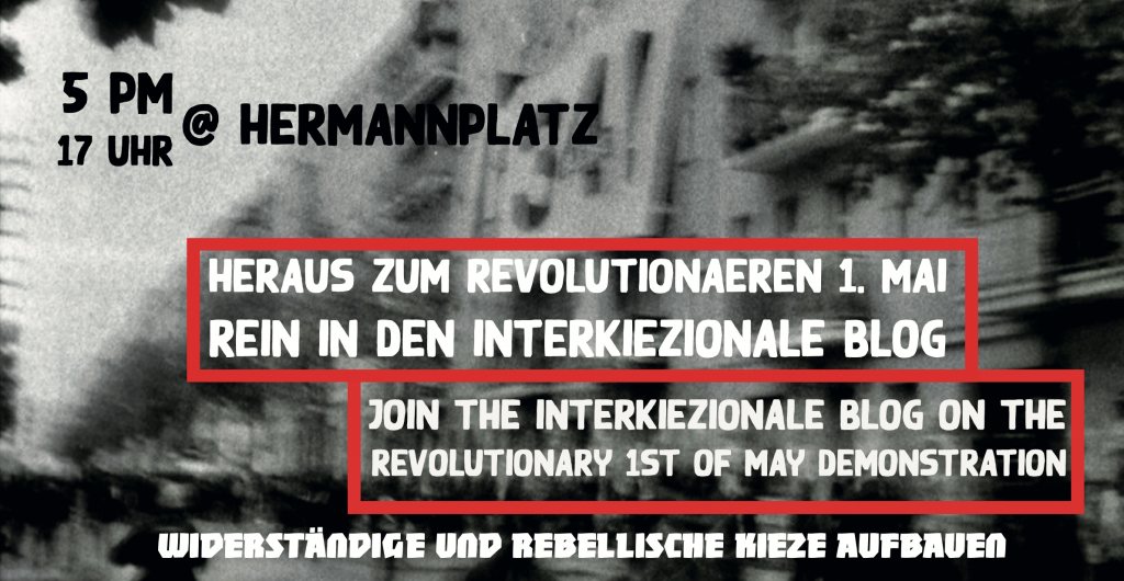 picture inviting people to participate in interkiezionale block on the 1st of may demo in berlin